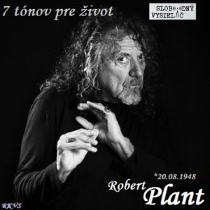 7 tónov pre život…Robert Plant