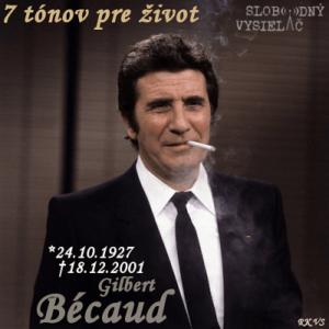 7 tónov pre život…Gilbert Bécaud