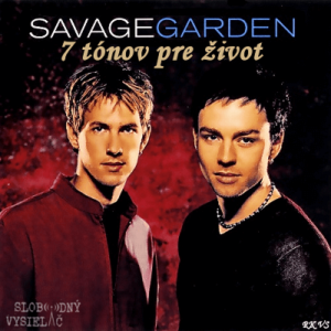 7 tónov pre život…Savage Garden