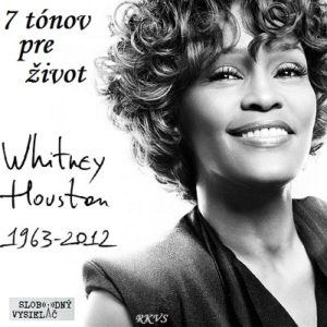 7 tónov pre život…Whitney Houston