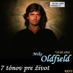 7 tónov pre život…Mike Oldfield