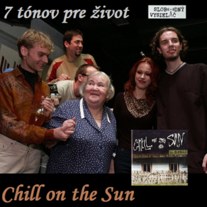 7 tónov pre život…Chill on the Sun