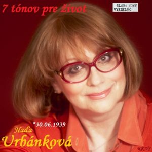 7 tónov pre život…Naďa Urbánková