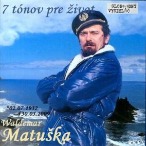 7 tónov pre život…Waldemar Matuška