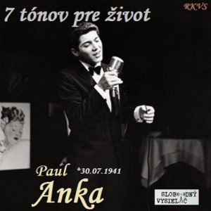 7 tónov pre život…Paul Anka