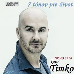 7 tónov pre život…Igor Timko