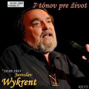 7 tónov pre život…Jaroslav Wykrent