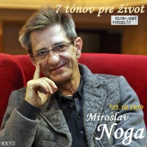 7 tónov pre život…Miroslav Noga