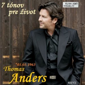 7 tónov pre život…Thomas Anders