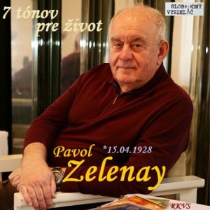 7 tónov pre život…Pavol Zelenay