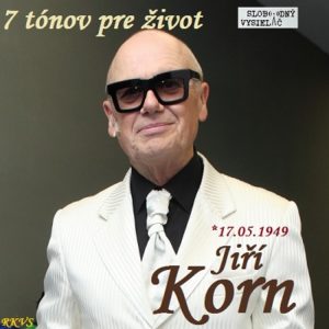 7 tónov pre život…Jiří Korn