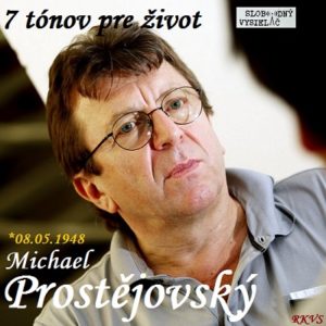 7 tónov pre život…Michael Prostějovský