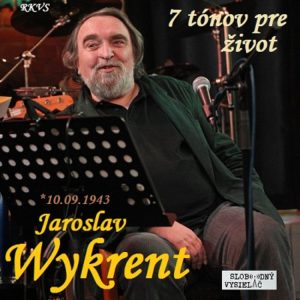 7 tónov pre život…Jaroslav Wykrent