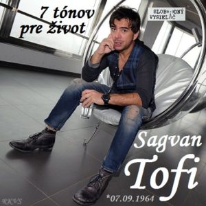 7 tónov pre život…Sagvan Tofi