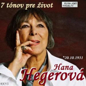 7 tónov pre život…Hana Hegerová