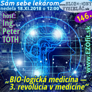 Sám sebe lekárom 146 (BIO-logická medicína — tretia revolúcia v medicíne)