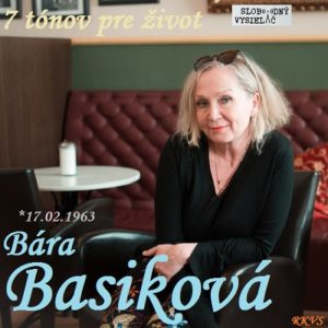 7 tónov pre život…Bára Basiková