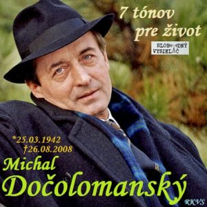 7 tónov pre život…Michal Dočolomanský