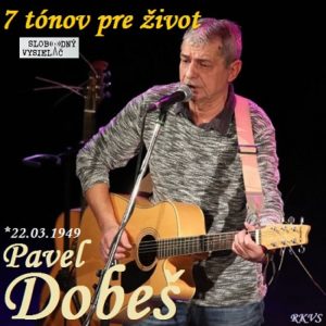 7 tónov pre život…Pavel Dobeš