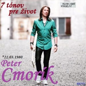 7 tónov pre život…Peter Cmorík