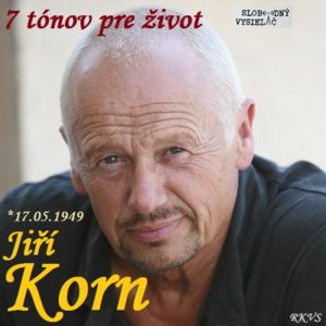 7 tónov pre život…Jiří Korn