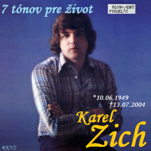 7 tónov pre život…Karel Zich