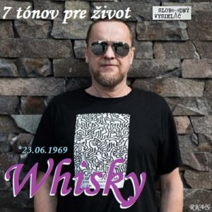 7 tónov pre život…Whisky
