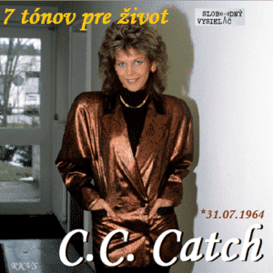 7 tónov pre život…C.C.Catch