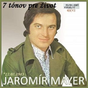 7 tónov pre život…Jaromír Mayer