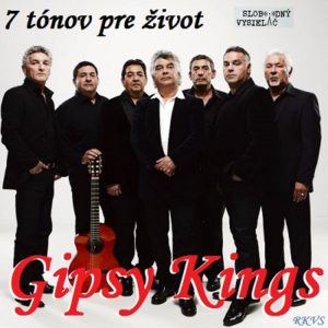 7 tónov pre život…Gipsy Kings