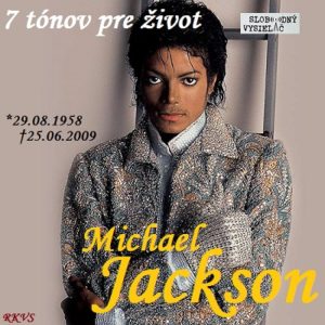 7 tónov pre život…Michael Jackson
