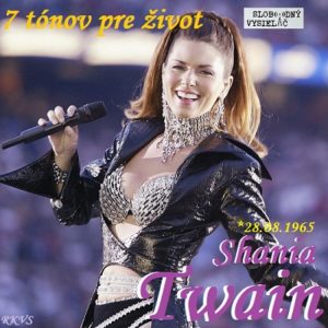 7 tónov pre život…Shania Twain