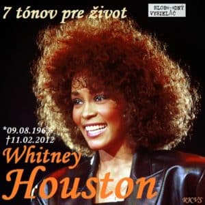 7 tónov pre život…Whitney Houston
