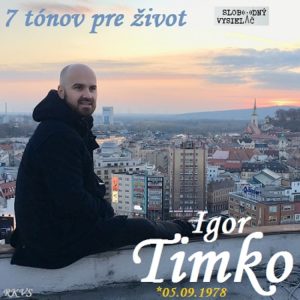 7 tónov pre život…Igor Timko