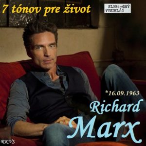 7 tónov pre život…Richard Marx