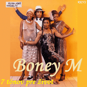 7 tónov pre život…Boney M