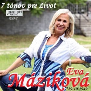 7 tónov pre život…Eva Máziková
