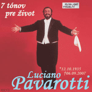 7 tónov pre život…Luciano Pavarotti