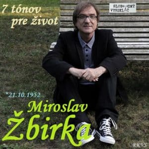 7 tónov pre život…Miroslav Žbirka