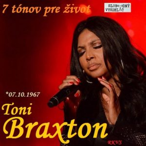 7 tónov pre život…Toni Braxton
