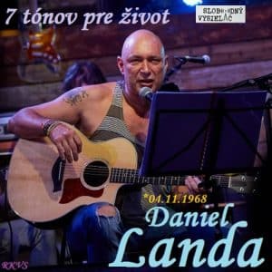 7 tónov pre život…Daniel Landa