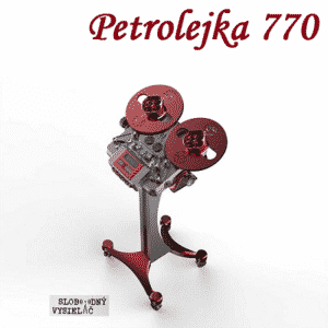 Petrolejka 770 (repríza)