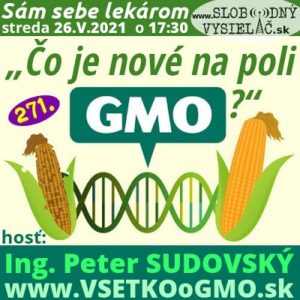 Sám sebe lekárom 271 (Čo je nové na poli GMO?) repríza