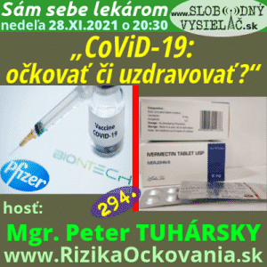 Sám sebe lekárom 294 (CoViD-19: očkovať či uzdravovať?) repríza