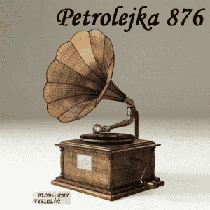 Petrolejka 876 (repríza)