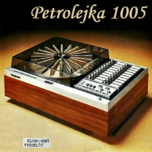 Petrolejka 1005 (repríza)