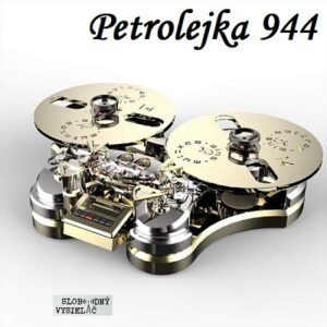 Petrolejka 944 (repríza)