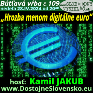 Bútľavá vŕba 109 (Hrozba menom digitálne euro) repríza